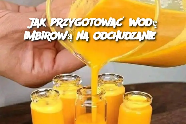 Jak przygotować wodę imbirową na odchudzanie?