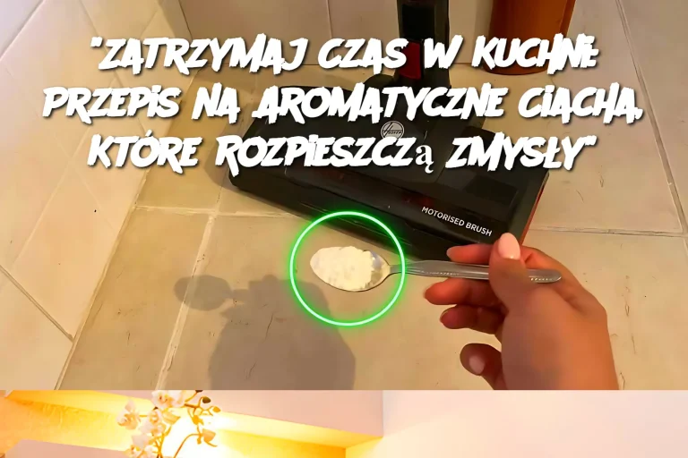 Zatrzymaj Czas w Kuchni: Przepis na Aromatyczne Ciacha, Które Rozpieszczą Zmysły