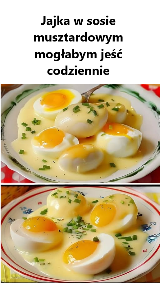 Jajka w sosie musztardowym mogłabym jeść codziennie