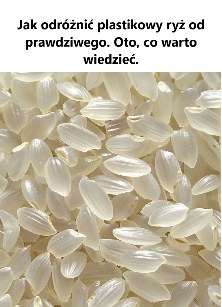 Jak odróżnić ryż plastikowy od prawdziwego