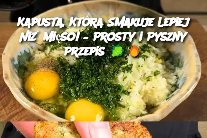 Kapusta, Która Smakuje Lepiej Niż Mięso! – Prosty i Pyszny Przepis