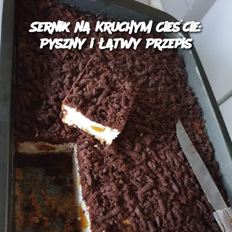 Sernik na Kruchym Cieście: Pyszny i Łatwy Przepis