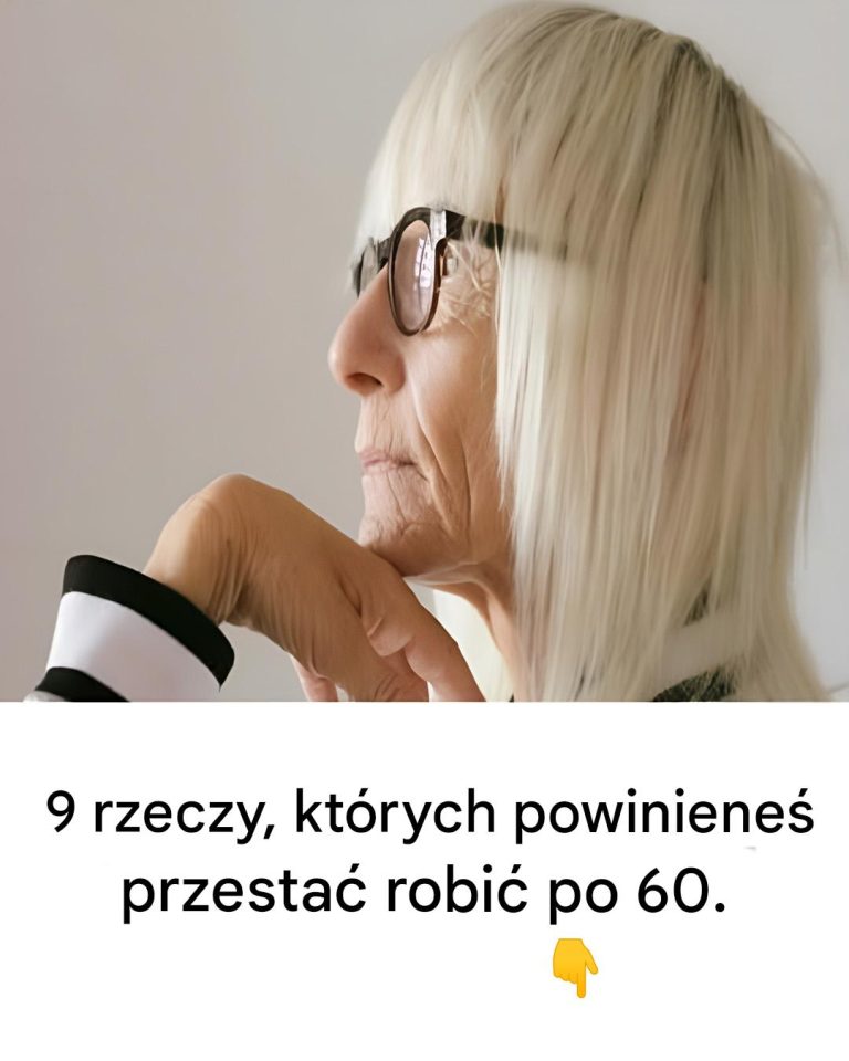 9 rzeczy, których powinieneś przestać robić po 60..