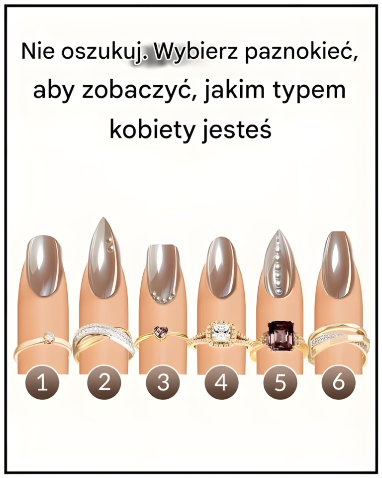 Nie gadaj. Wybierz paznokieć, aby zobaczyć, jakim typem kobiety jesteś