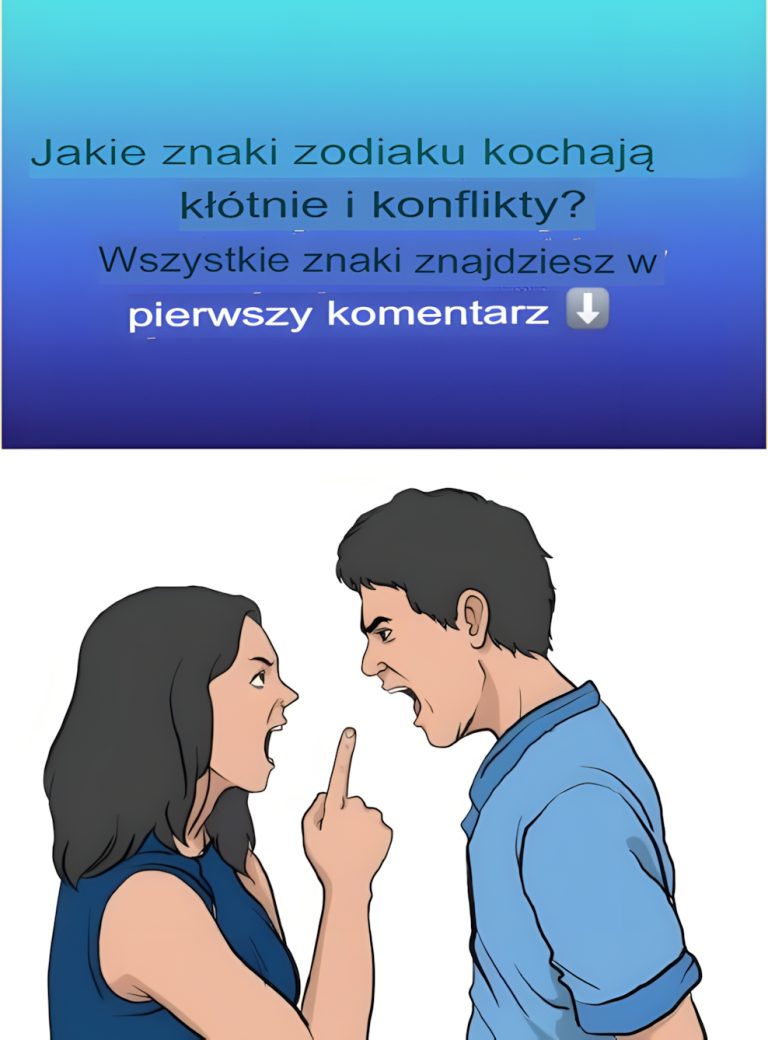 Które znaki zodiaku lubią kłótnie i konflikty?